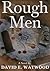 Rough Men