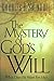 The Mystery of God's Will by Charles R. Swindoll