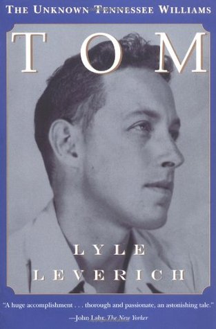 Tom: The Unknown Tennessee Williams (Paperback)