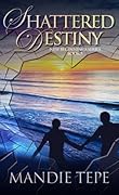 Shattered Destiny