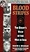 Blood Stripes by David J. Danelo Blood Stripes by David J. Danelo