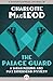 The Palace Guard (Kelling &...