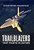 Trailblazers: Test Pilots in Action