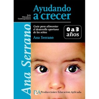 AYUDANDO A CRECER DE 0 A 3 AÑOS (Unknown Binding)