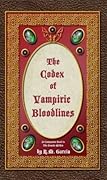 The Codex of Vampiric Bloodlines: Book Four of the Urban Fantasy Paranormal Vampire Series, The Foundlings