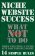 Niche Website Success: What NOT to do When Creating a Niche Site for Passive Income, 14 Simple Rules