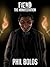 Fiend The Manifestation by Phil Bolos