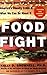 Food Fight by Kelly D. Brownell