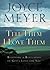 Tell Them I Love Them by Joyce Meyer