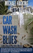 Car Wash Blues: A Mick Murphy Key West Mystery
