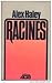 Racines by Alex Haley