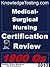 Medical - Surgical Nursing Certification Review (Certification in Medical Surgical Nursing Book 1)