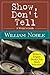 Show Don't Tell: A Writer's...