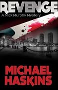 REVENGE - A Mick Murphy Mystery: A Mick Murphy Mystery