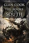 Book cover for The Books of the South (The Chronicles of the Black Company, #3.5-5)
