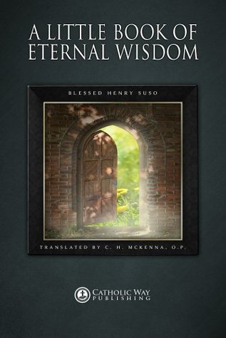 A Little Book of Eternal Wisdom (Kindle Edition)