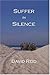 Suffer In Silence by David  Reid