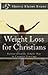 Weight Loss for Christians by Sherry Elaine Evans