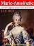 Marie-Antoinette (French Edition)