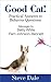 Good Cat! Practical Answers to Behavior Questions by Steve Dale