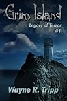 Grim Island (Legacy of Terror, #1) Grim Island (Legacy of Terror, #1)
