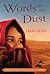 Words in the Dust by Trent Reedy