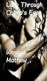 Love Through Cobra's Eye (love poison Book 1) Love Through Cobra's Eye (love poison Book 1)