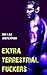 Extra Terrestrial Fuckers