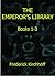 The Emperor's Library: Books 1-3