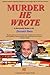Murder, HE Wrote by Donald Bain