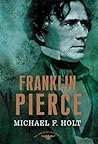 Franklin Pierce: ...