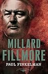 Millard Fillmore:...