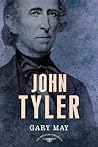 John Tyler: The A...