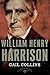 William Henry Harrison: The American Presidents Series: The 9th President, 1841