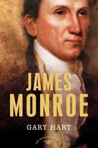 James Monroe: The American Presidents Series: The 5th President, 1817-1825 (Kindle Edition)