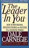 The Leader In You by Dale Carnegie