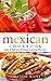Mexican Cookbook: Easy & De...