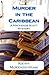 Murder in the Caribbean (A Mackenzie Scott Mystery #2)