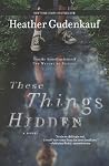 Book cover for These Things Hidden