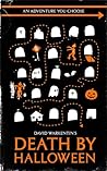 Death by Halloween by David Warkentin