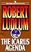 The Icarus Agenda by Robert Ludlum