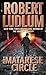 The Matarese Circle by Robert Ludlum