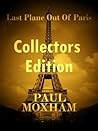Last Plane out of Paris by Paul Moxham