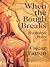 When the Bough Breaks by Oscar Patton