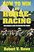 How to Win At Horseracing