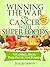 Vitamins & Spices Their Protective Powers Vol. 3 In The Series (Winning The War On Cancer With SuperFoods)