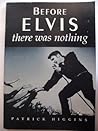 Before Elvis There Was Nothing