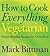 How to Cook Everything Vegetarian by Mark Bittman