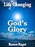 God's Glory by Burton Rager