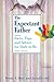 The Expectant Father by Armin A. Brott The Expectant Father by Armin A. Brott